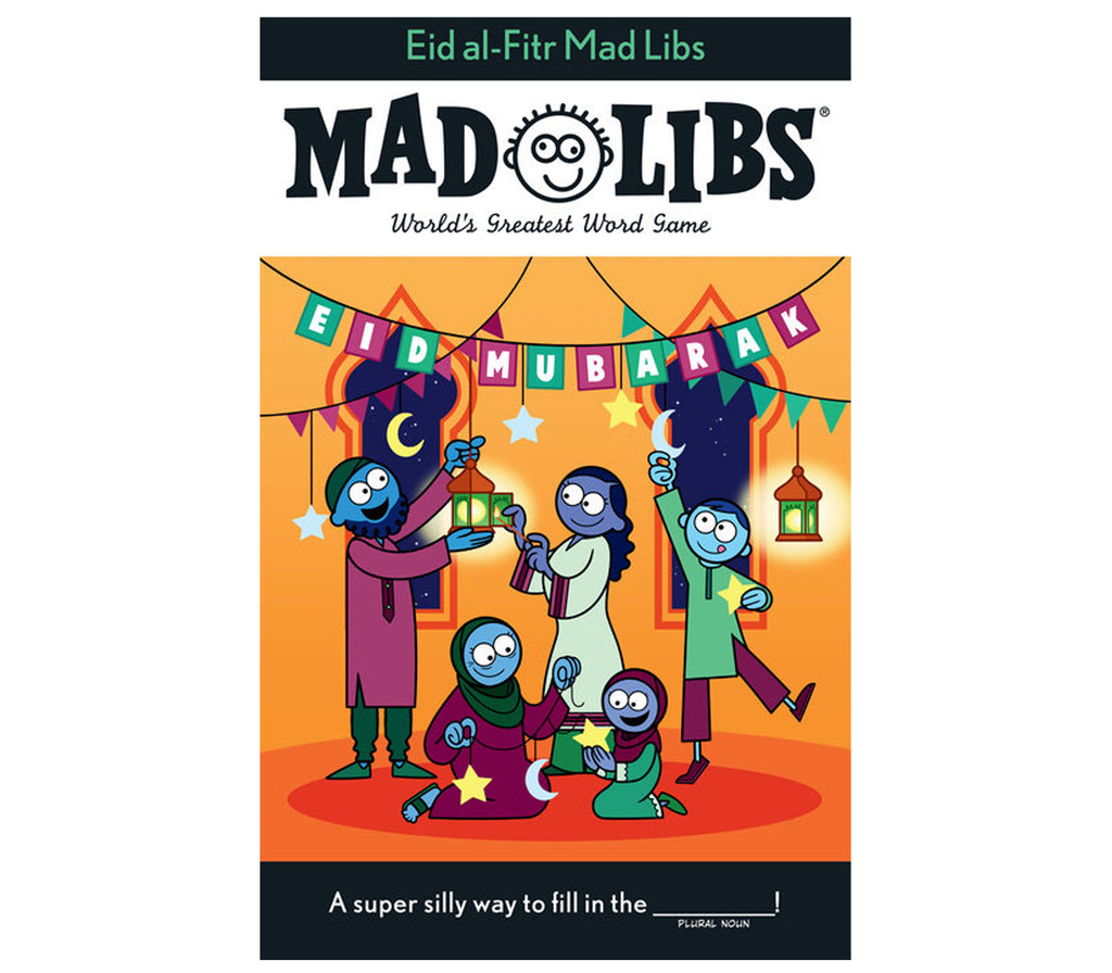 Eid al-Fitr Mad Libs Activity Book For Children By Saadia Faruqi Muslim Memories