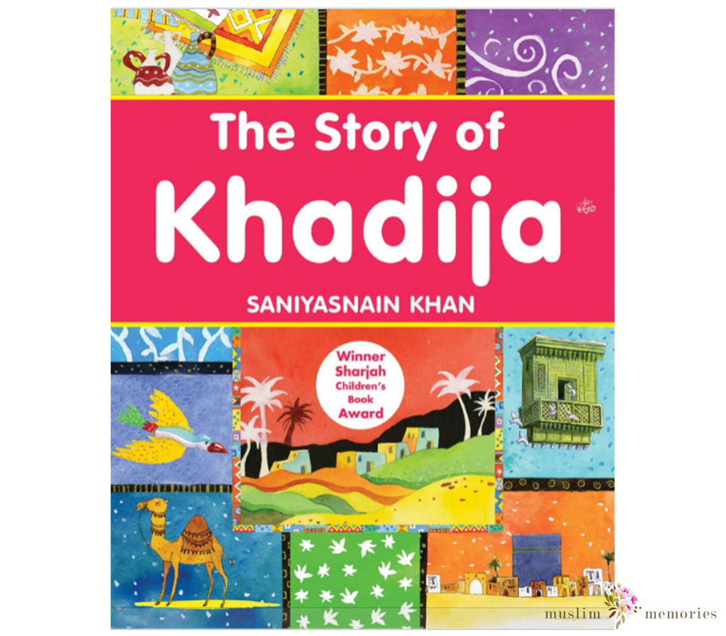 The Story of Khadija (Hardcover) Muslim Memories