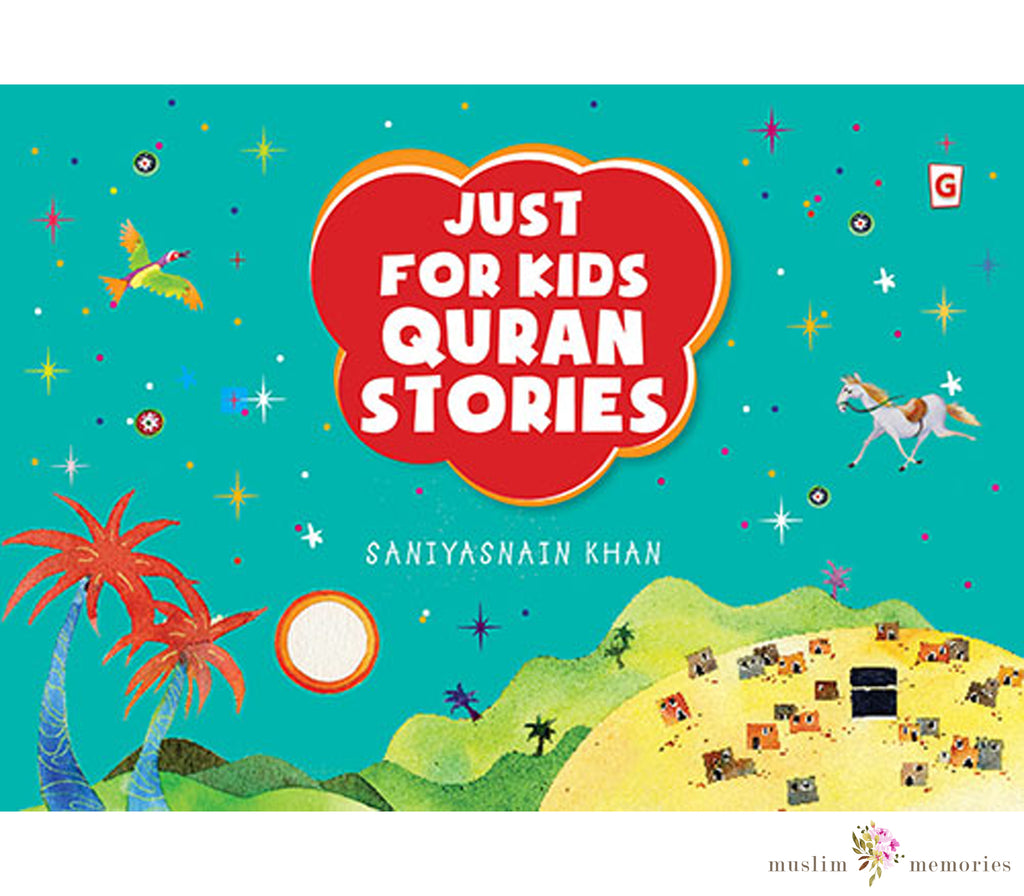 Just for Kids Quran Stories Muslim Memories
