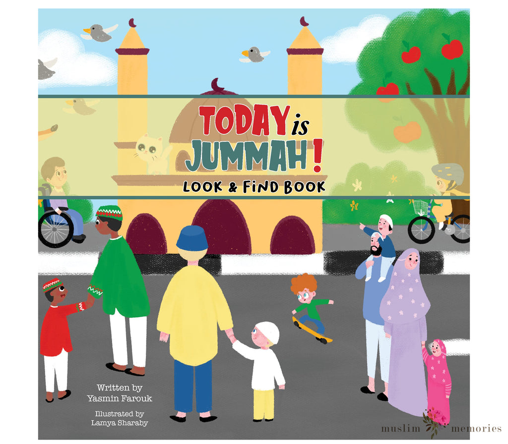 Today is Jummah! Muslim Memories