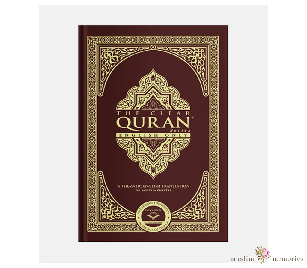 The Clear Quran in  English By Dr. Mustafa Khattab Muslim Memories