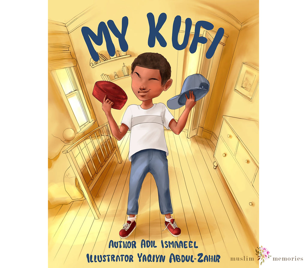 My Kufi Children's Book By Adil Ismaaeel Muslim Memories