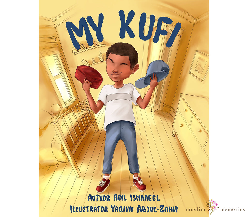 My Kufi Children's Book By Adil Ismaaeel Muslim Memories
