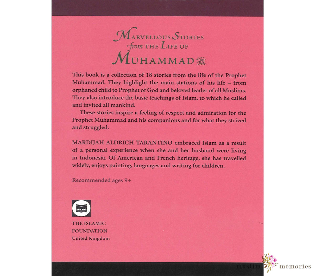 Marvellous Stories From The Life of Muhammad By Mardijah Aldrich Tarantino Kube publishing