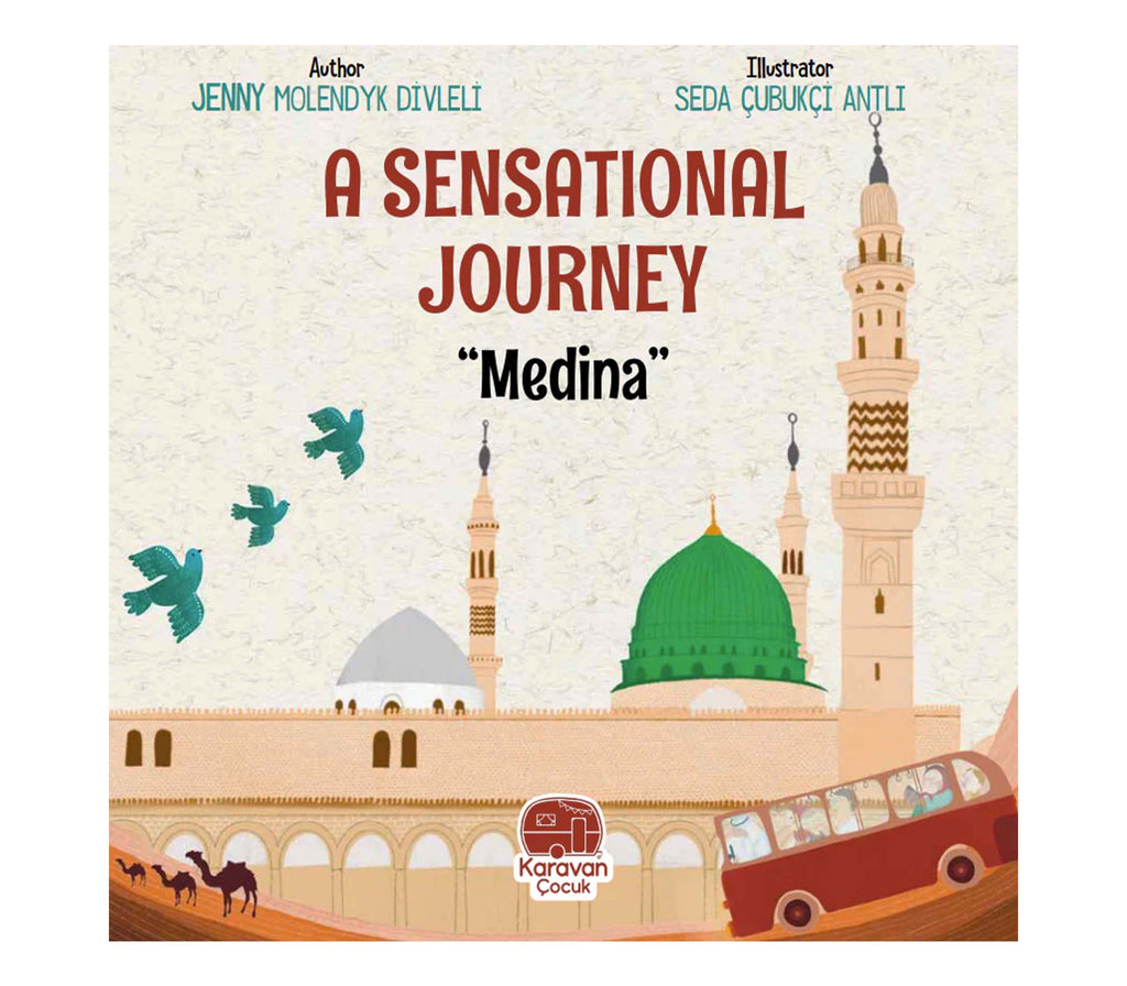 A Sensational Journey Medina Book By Jenny Molendyk Divleli OAK CREATIVE