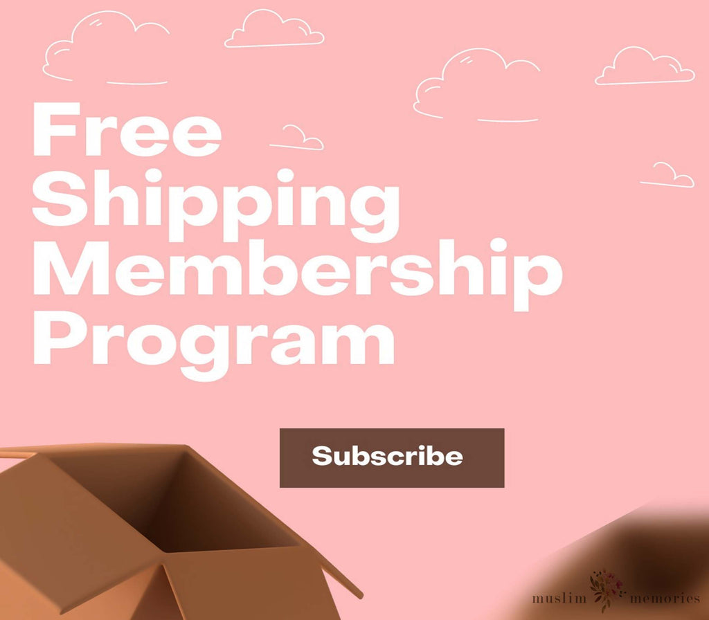 Free Shipping Membership Program Muslim Memories