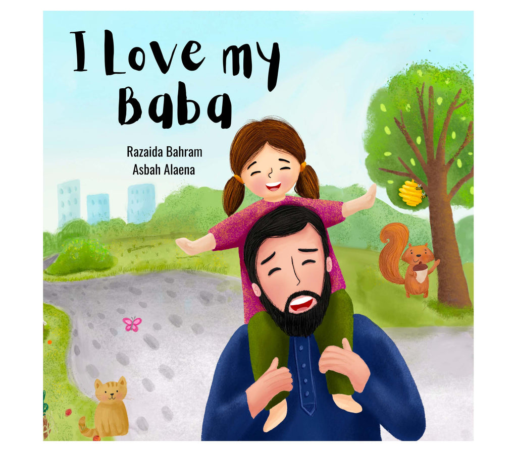 I Love My Baba Children's Book By Razaida Bahram Muslim Memories