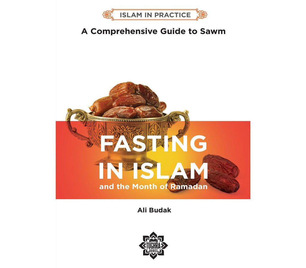 Fasting in Islam Second Edition By Ali Budak ANT Stores