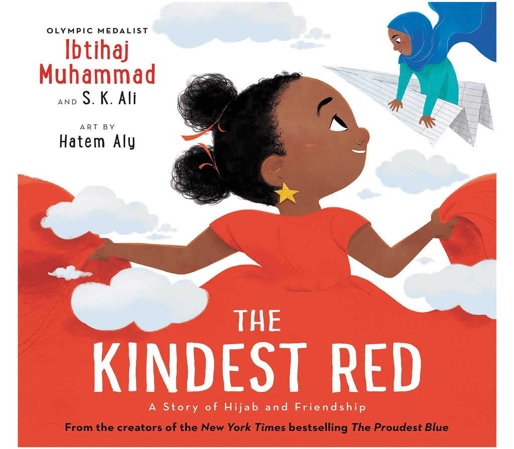 The Kindest Red A Story of Hijab and Friendship by Ibtihaj Muhammad Hachette Book Group