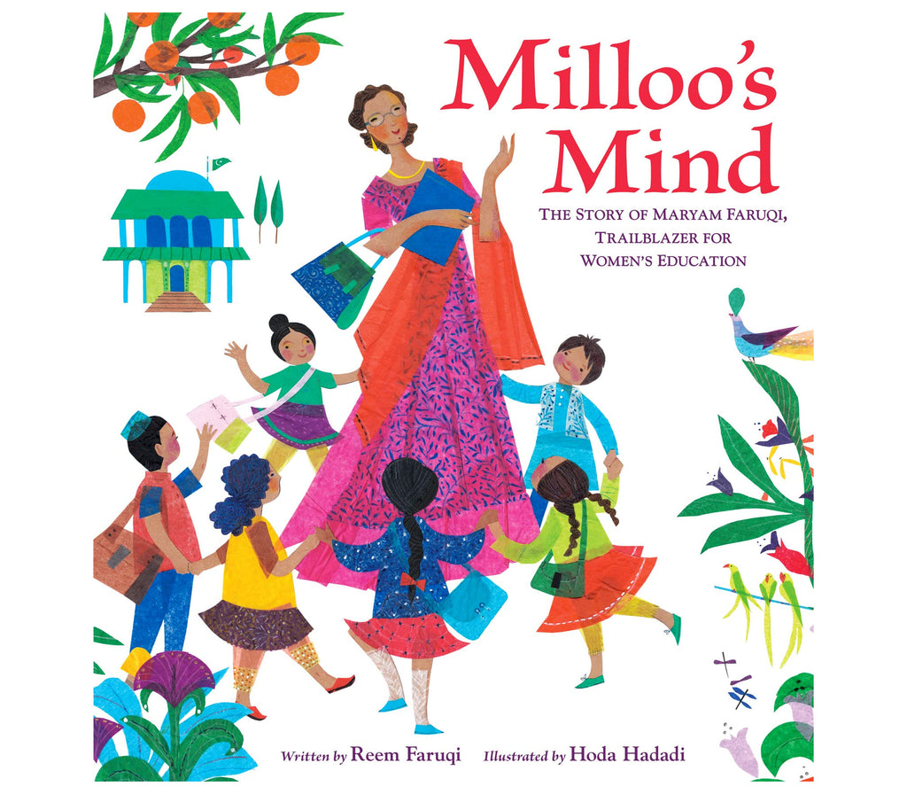 Milloo's Mind The Story of Maryam Faruqi Trailblazer for Women's Education By Reem Faruqi and Hoda Hadadi Harper Collins Publishers