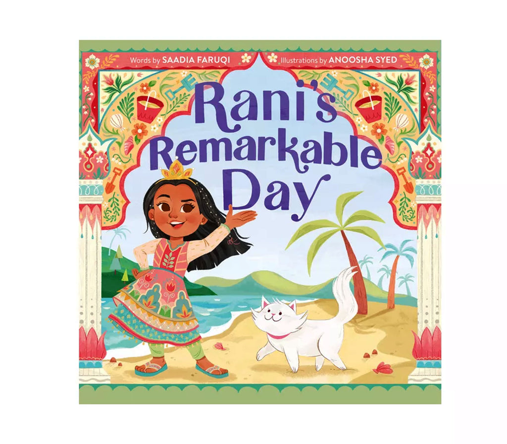 Rani's Remarkable Day By Saadia Faruqi and Anoosha Syed Harper Collins Publishers