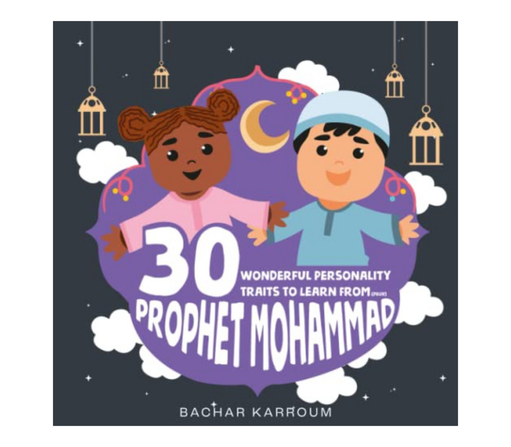 30 Wonderful Personality Traits to Learn From Prophet Mohammad Good Hearted Books