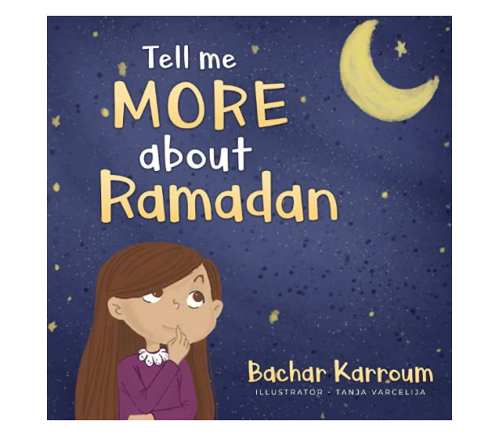 Tell Me More About Ramadan Good Hearted Books
