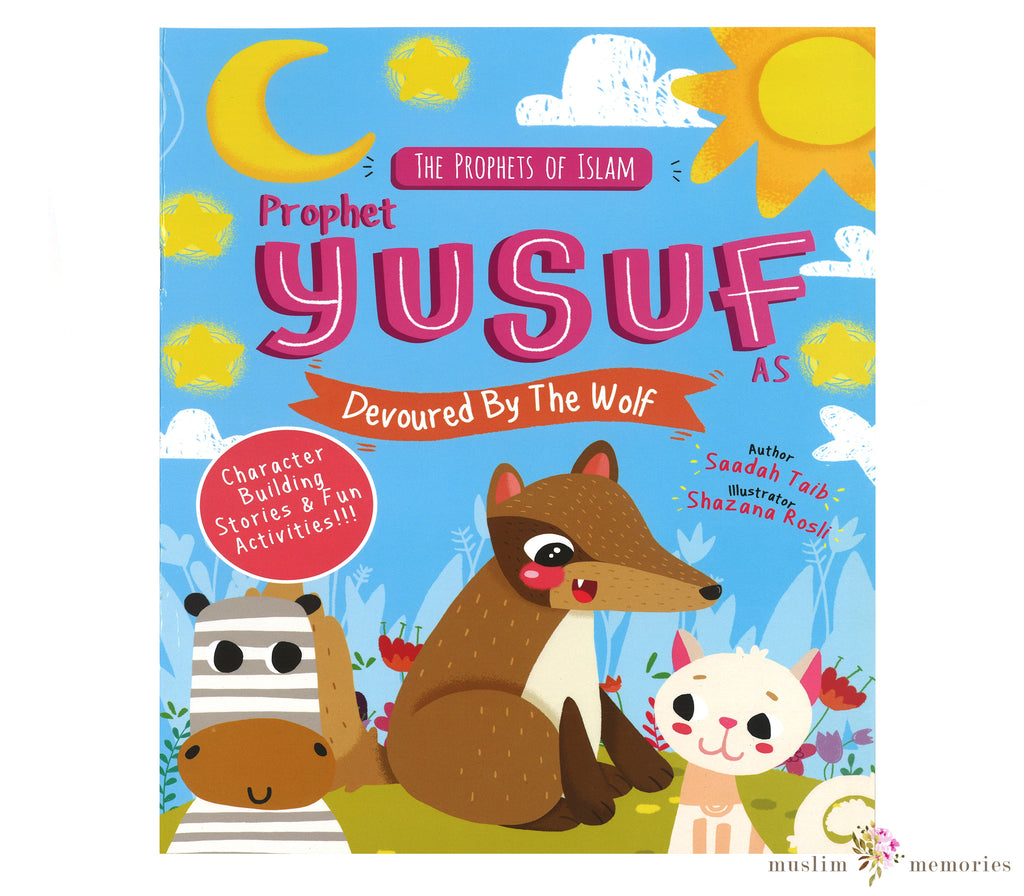 Prophet Yusuf and The Wolf By Saadah Taib Muslim Memories