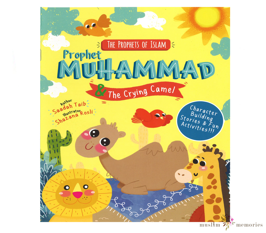 Prophet Muhammad & The Crying Camel Activity Book By Saadah Taib Muslim Memories