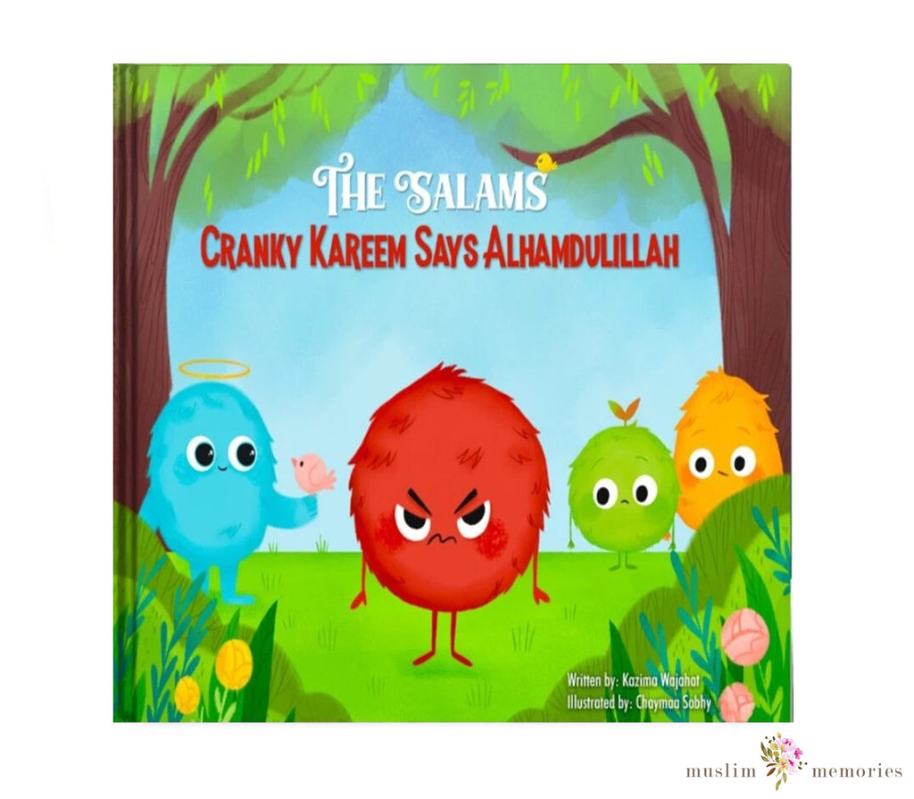 The Salams Cranky Kareem Says Alhamdulillah By Kazima Wajahat Muslim Memories