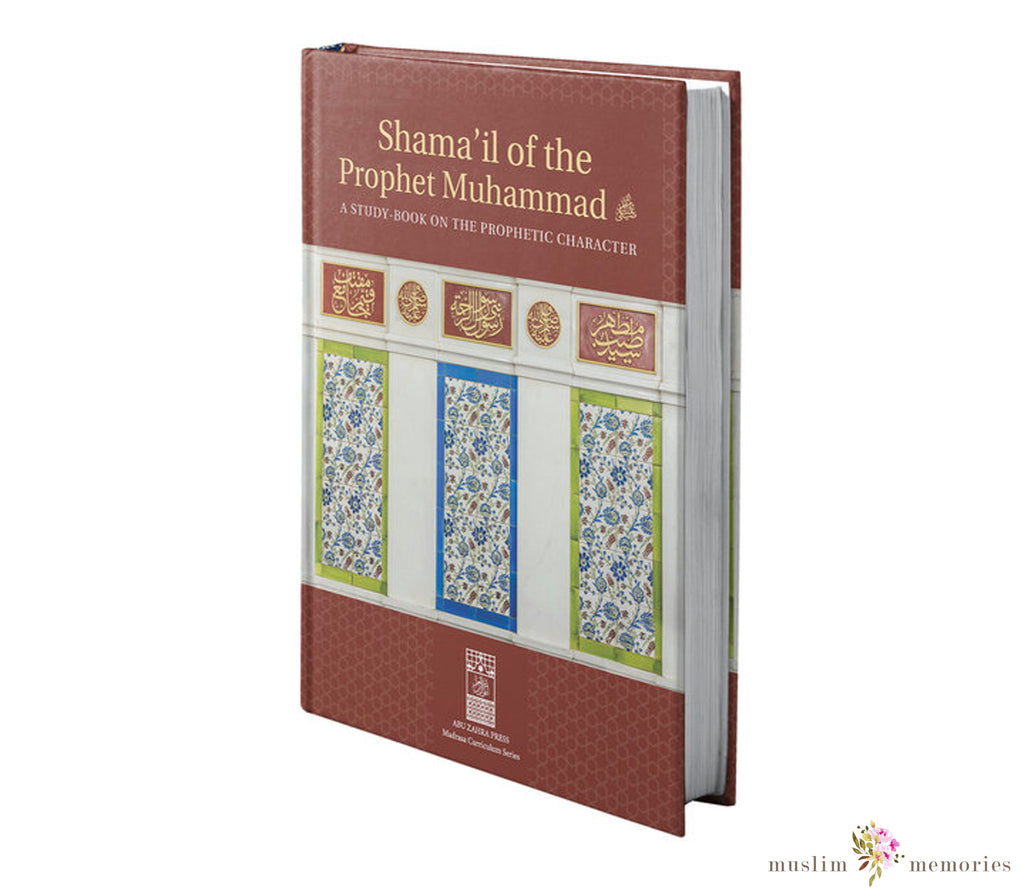 Youth Study Book: Shama'il of the Prophet Muhammad Muslim Memories