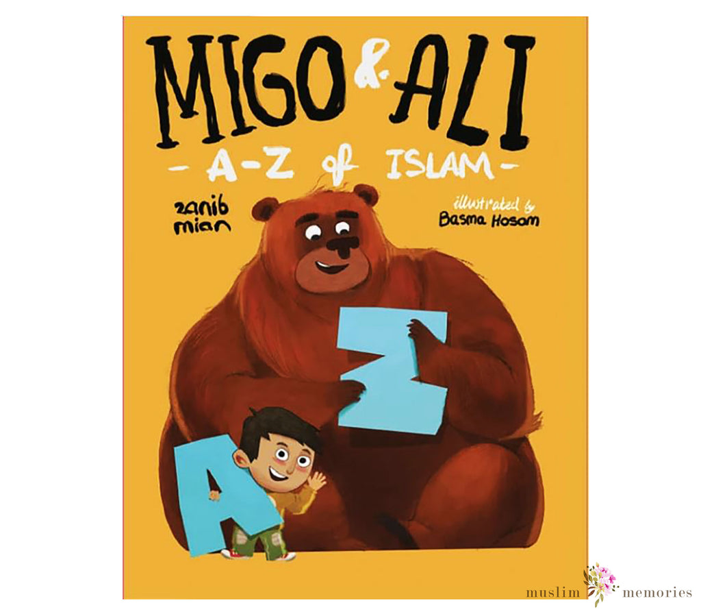 A-Z Of Islam Migo and Ali Children's book By Zanib Mian Muslim Memories