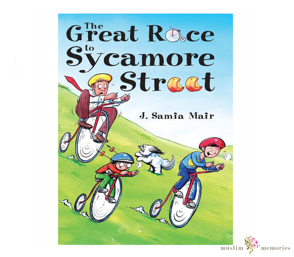 The Great Race To Sycamore Street By J. Samia Mair Muslim Memories