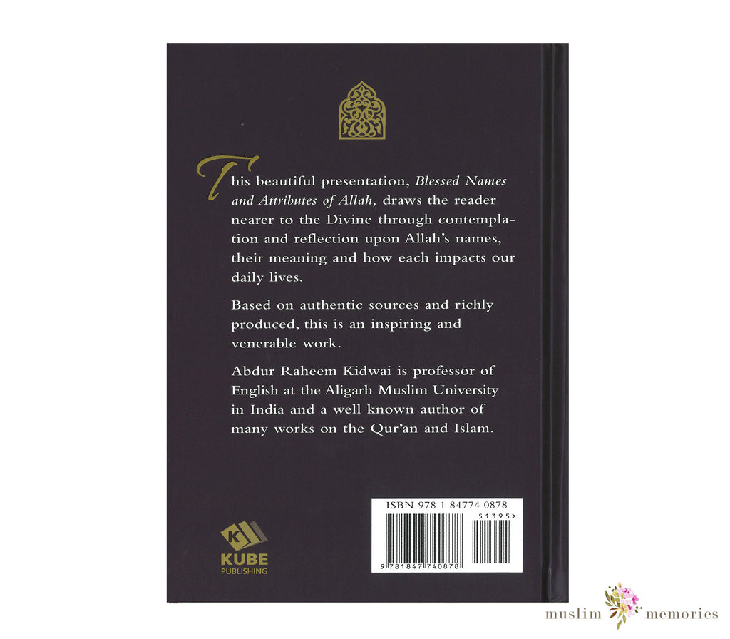 Blessed Names And Attributes Of Allah By Abdur Raheem Kidwai Muslim Memories