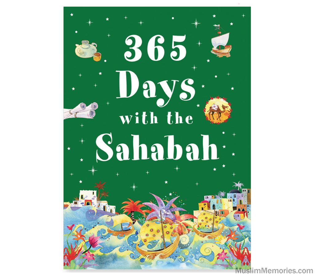 365 Days With Sahabah (Hardcover) Muslim Memories