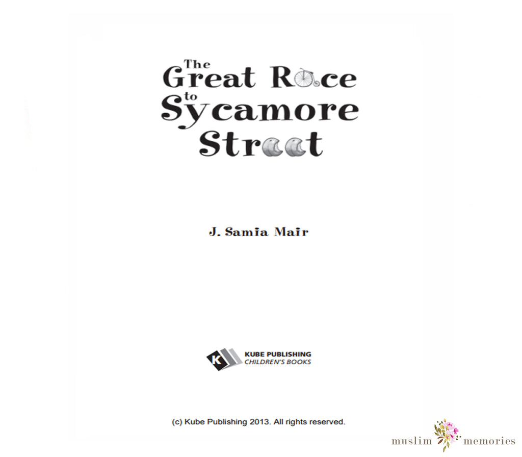 The Great Race To Sycamore Street By J. Samia Mair Muslim Memories