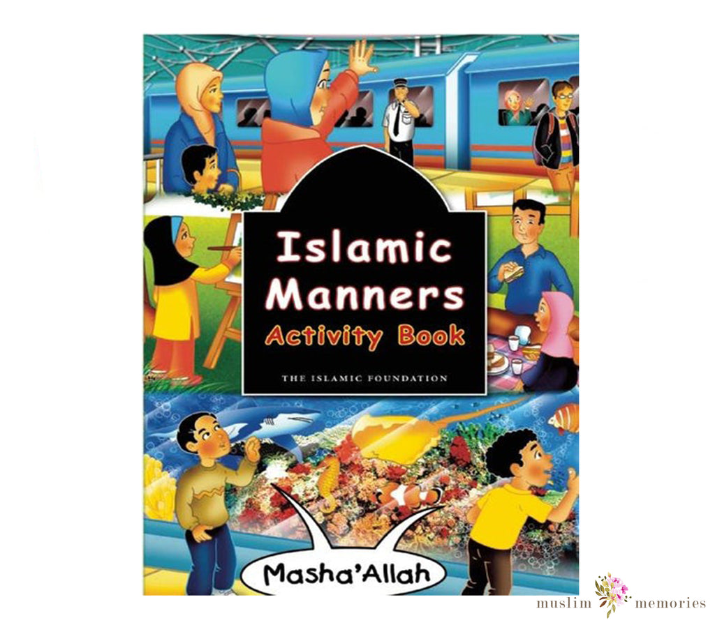 Islamic Manners Activity Book Muslim Memories