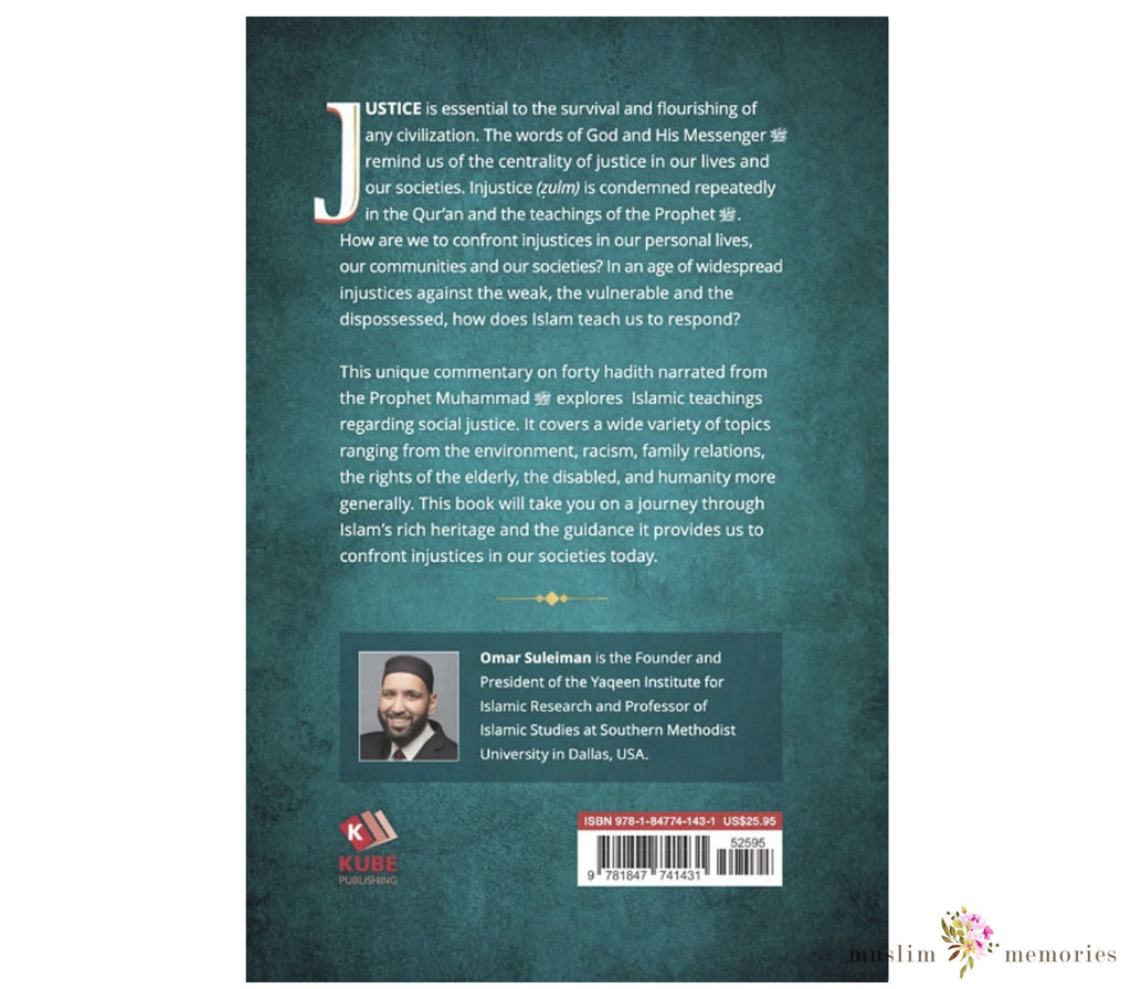 40 on Justice The Prophetic Voice on Social Reform By Omar Suleiman Muslim Memories