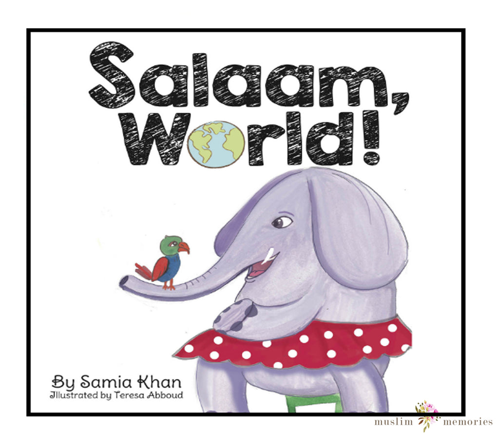 Salaam, World! Hardcover Muslim Memories