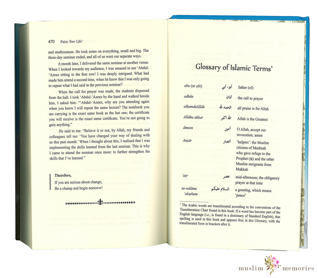 Enjoy Your Life By Dr. Muhammad ‘Abdur-Rahmân al-‘Areefi Muslim Memories