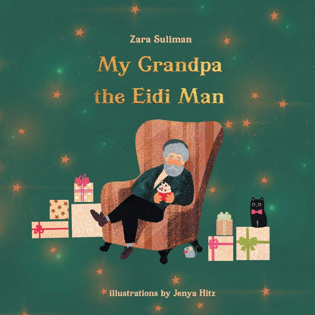 My Grandpa The Eidi Man By Zara Suliman Muslim Memories