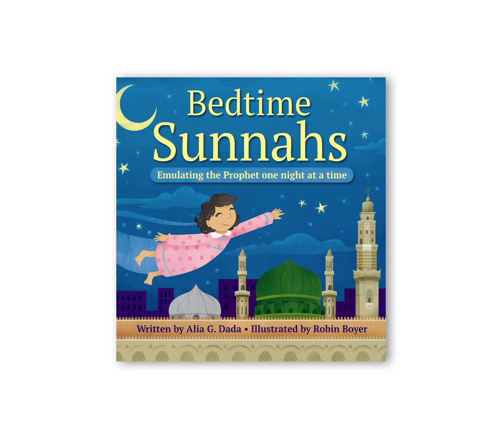 Bedtime Sunnahs: Emulating the Prophet one night at a time Muslim Memories