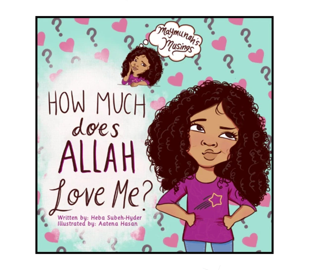 How Much Does Allah Love Me Muslim Memories