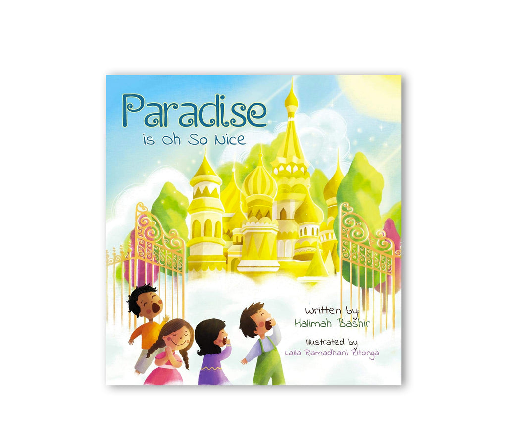 Paradise is Oh So Nice: Islamic Edition Muslim Memories