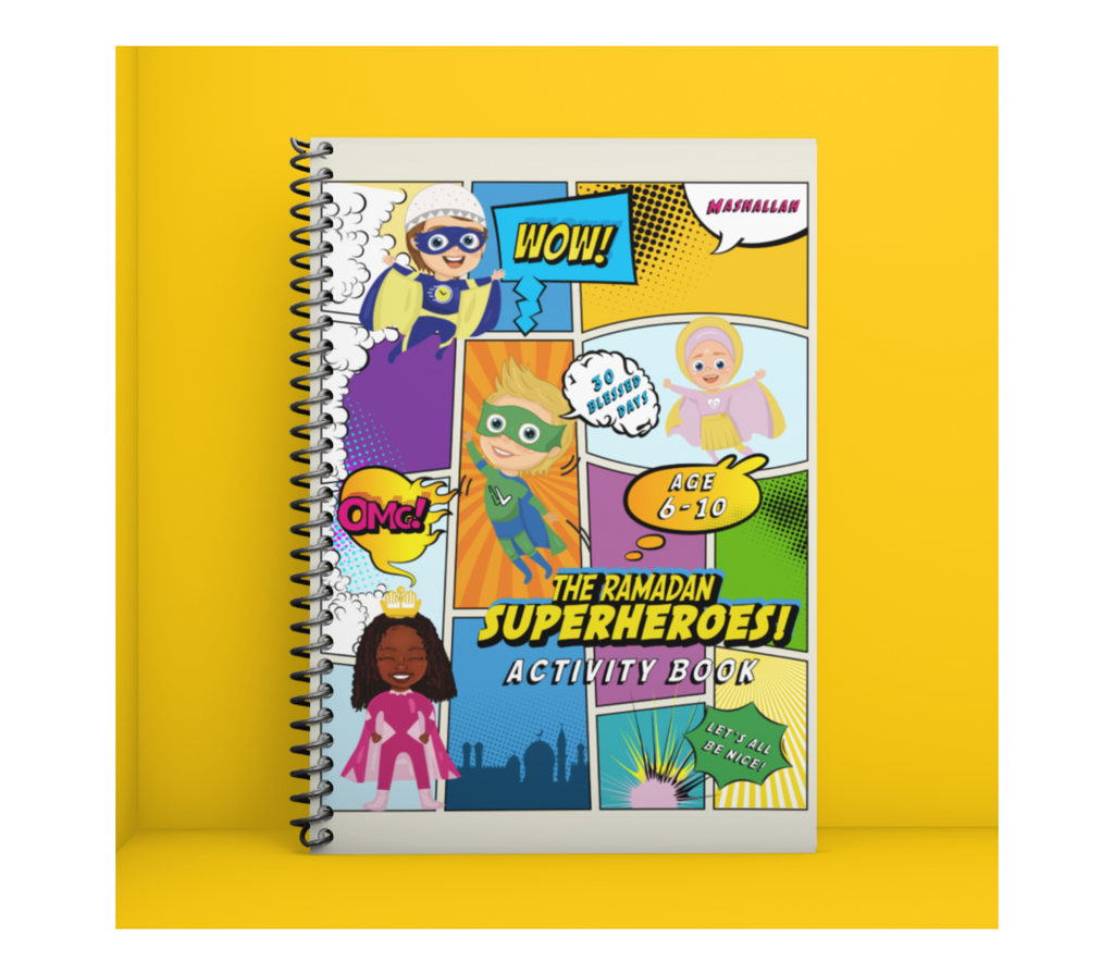 The Ramadan Superheroes Activity Book The Ramadan Superheroes