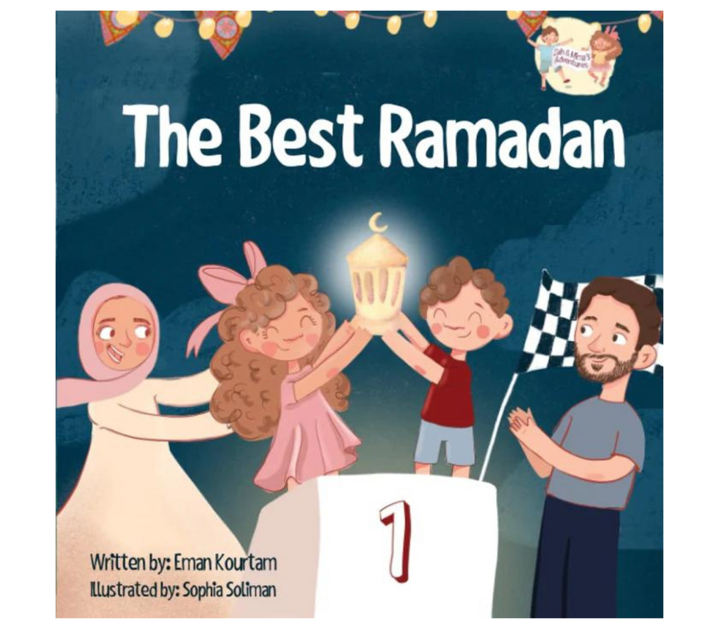 The Best Ramadan: Zain and Mima's Adventures Eman Kourtam