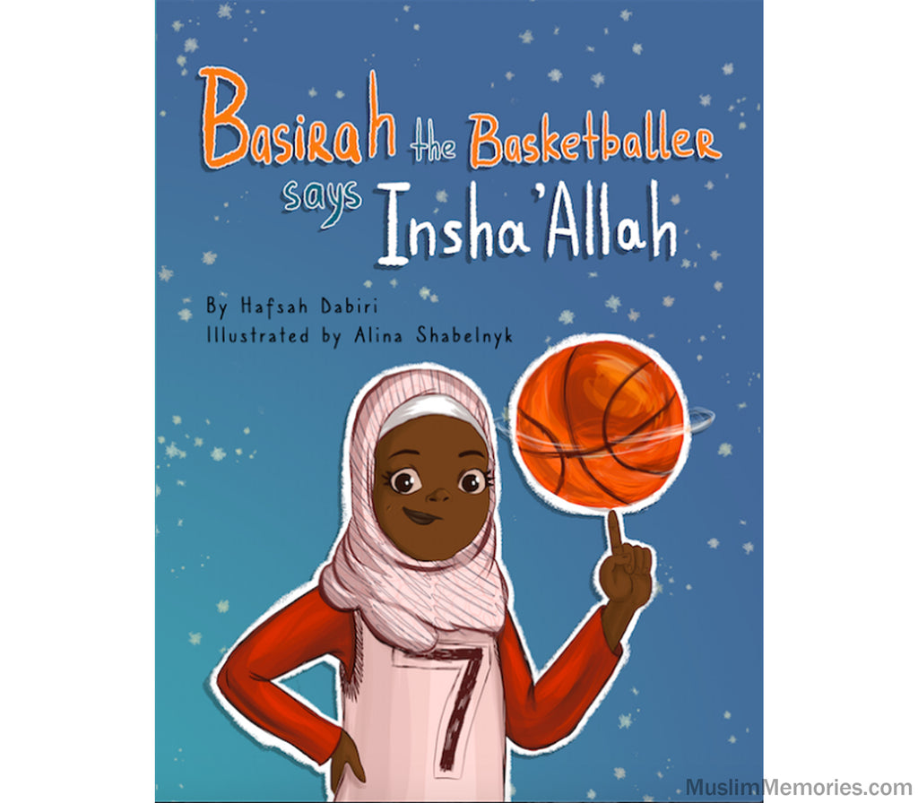 Basirah the Basketballer says Insha'Allah Muslim Memories