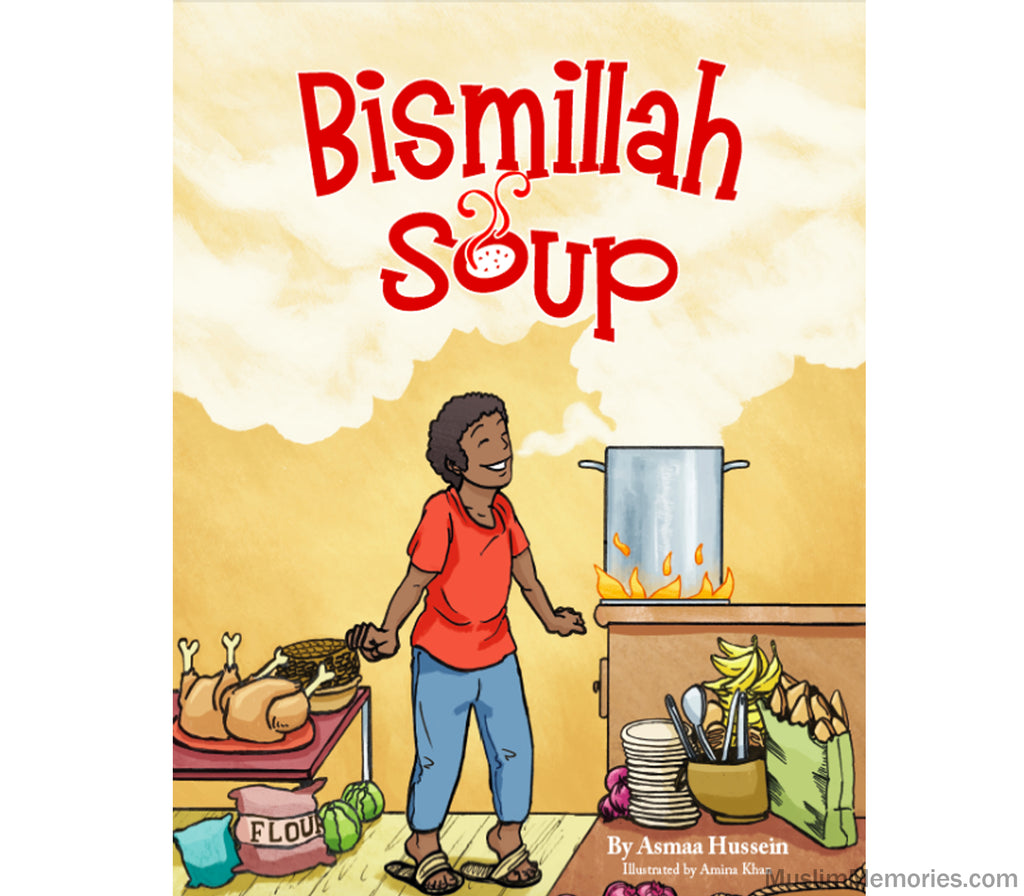 Bismillah Soup Muslim Memories
