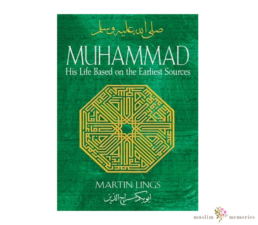 Muhammad By Martin Lings Muslim Memories