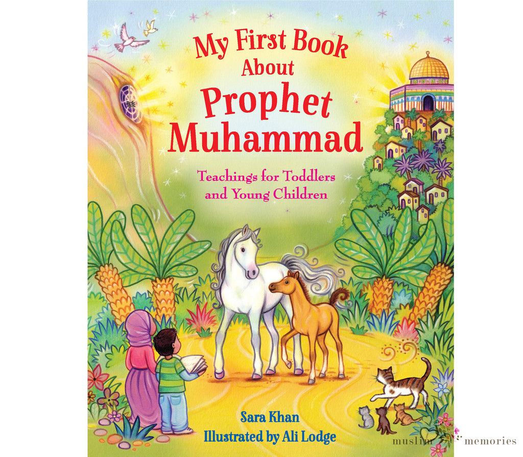 My First Book About Prophet Muhammad Muslim Memories