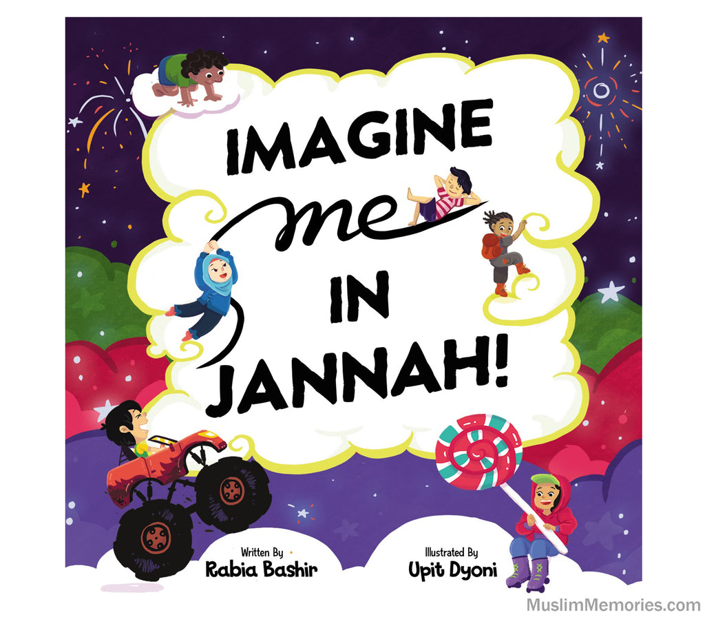 Imagine Me In Jannah! Muslim Memories