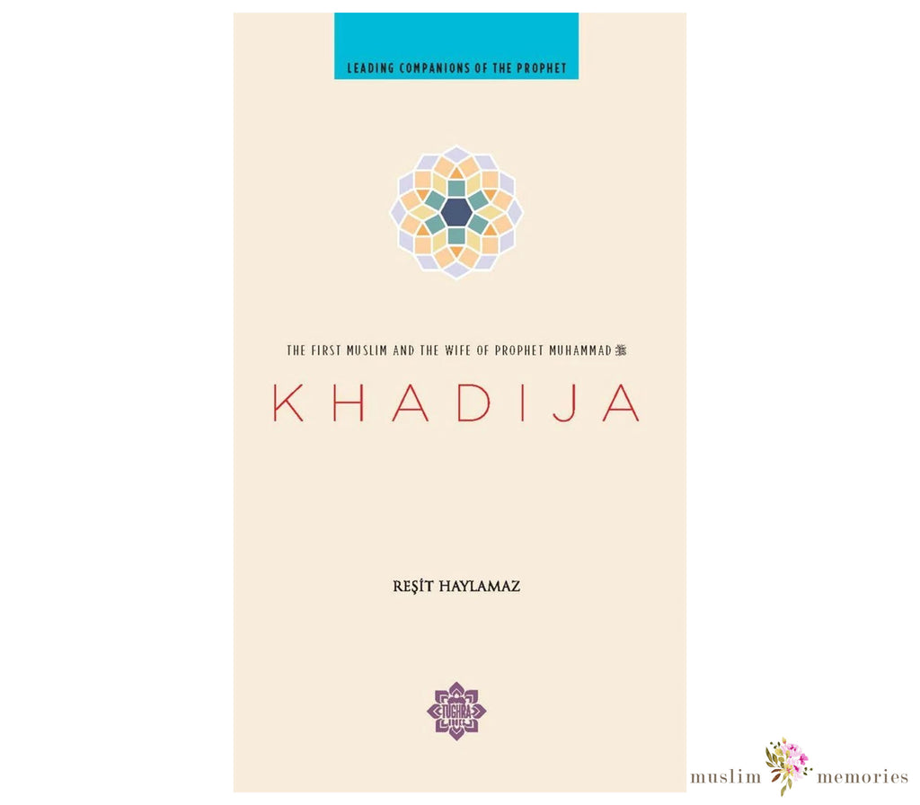 Khadija Bint Khuwaylid By Resit Haylamaz paramus publishing