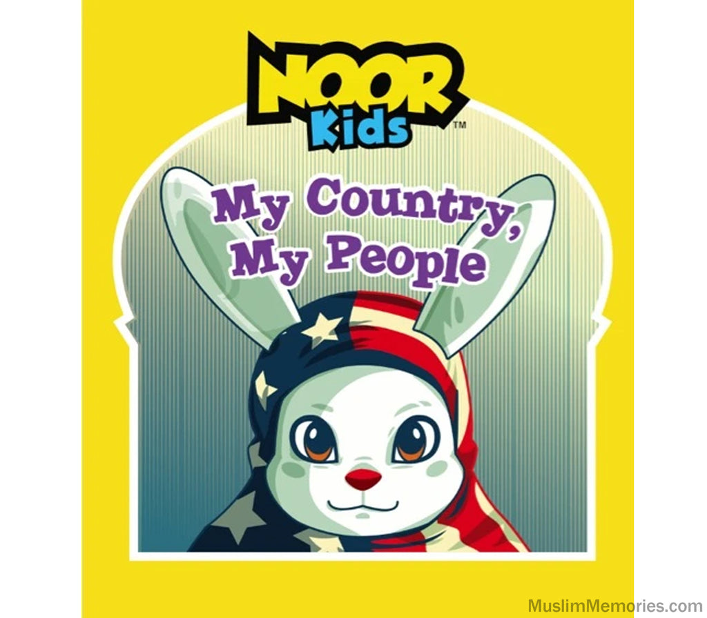 Noor Kids- My Country, My People Muslim Memories