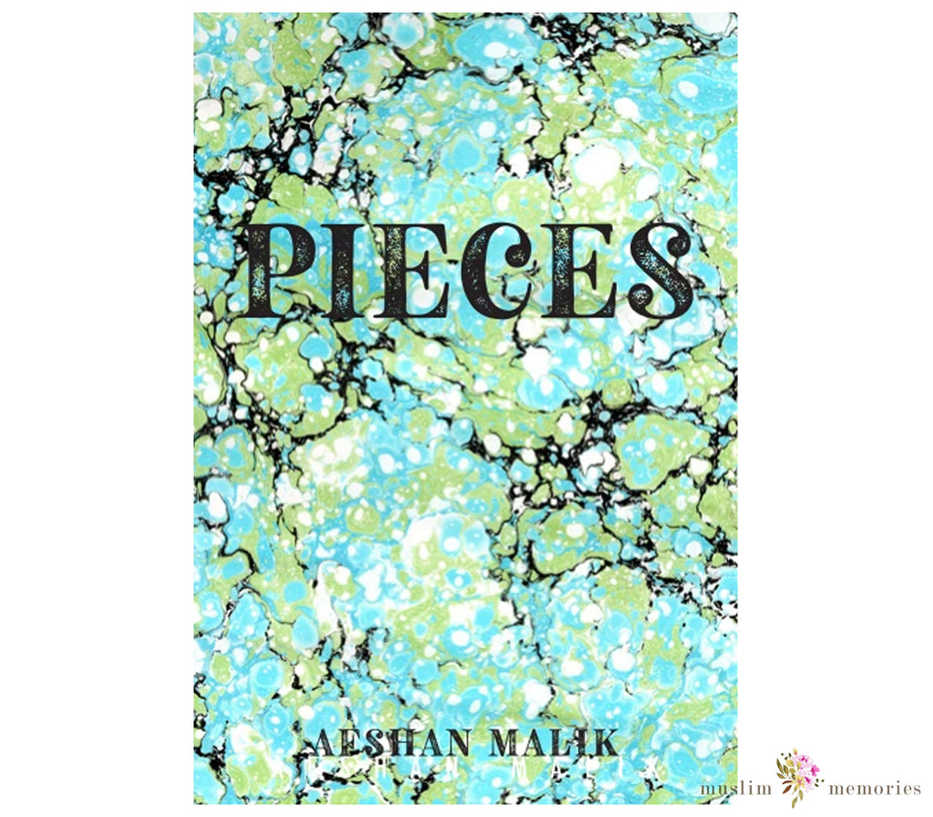 PIECES A Novel about a Syrian Family By Afshan Malik Muslim Memories